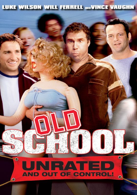 Old School                ก๊วนแสบ โสดไม่มีลิมิต                2003