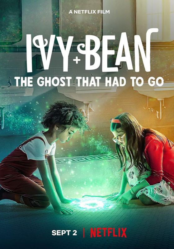 Ivy + Bean: The Ghost That Had to Go                ไอวี่และบีน: ผีห้องน้ำ                2022