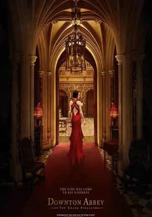 Downton Abbey The Grand Finale                ดาวน์ตัน แอบบีย์ บทสรุปแห่งเกียรติยศ                2025